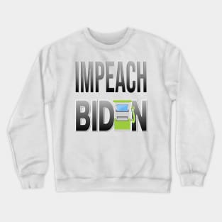 IMPEACH BIDEN I DID THIS GAS PUMP DESIGN STICKER DESIGN Crewneck Sweatshirt